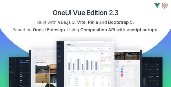 OneUI Vue Edition Vuejs Admin Dashboard Template